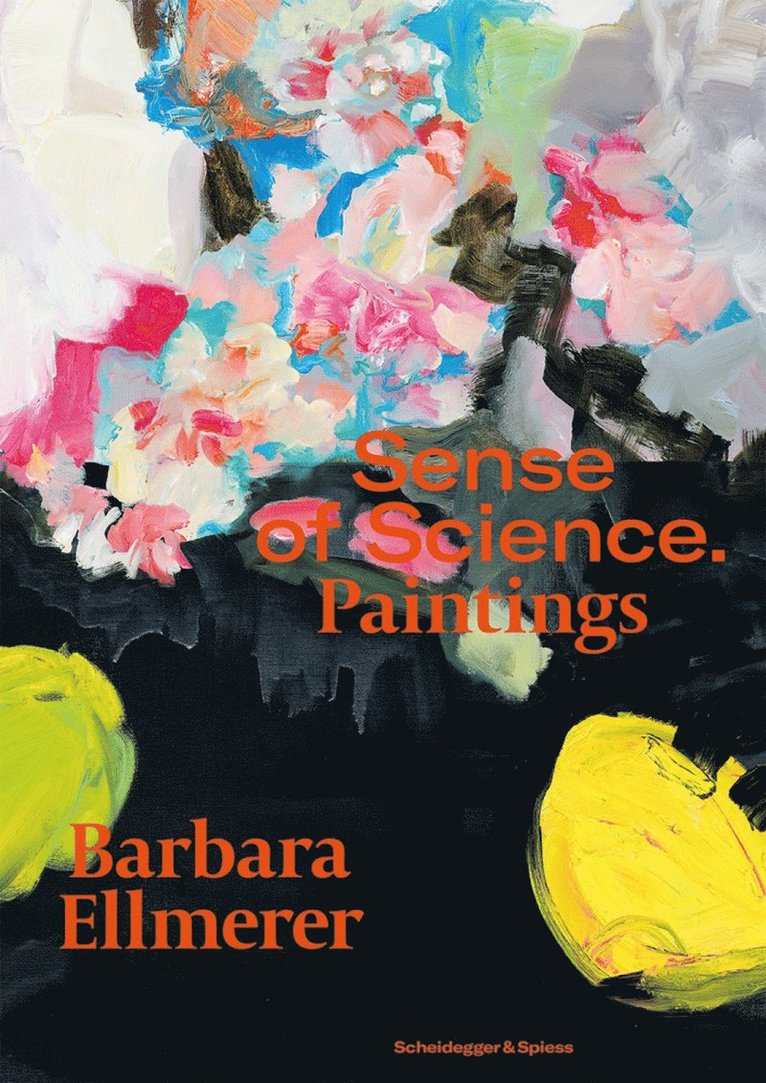 Laura Corman, Nadine Olonetzky, Barbara Ellmerer - Barbara Ellmerer. Sense of Science, Inbunden