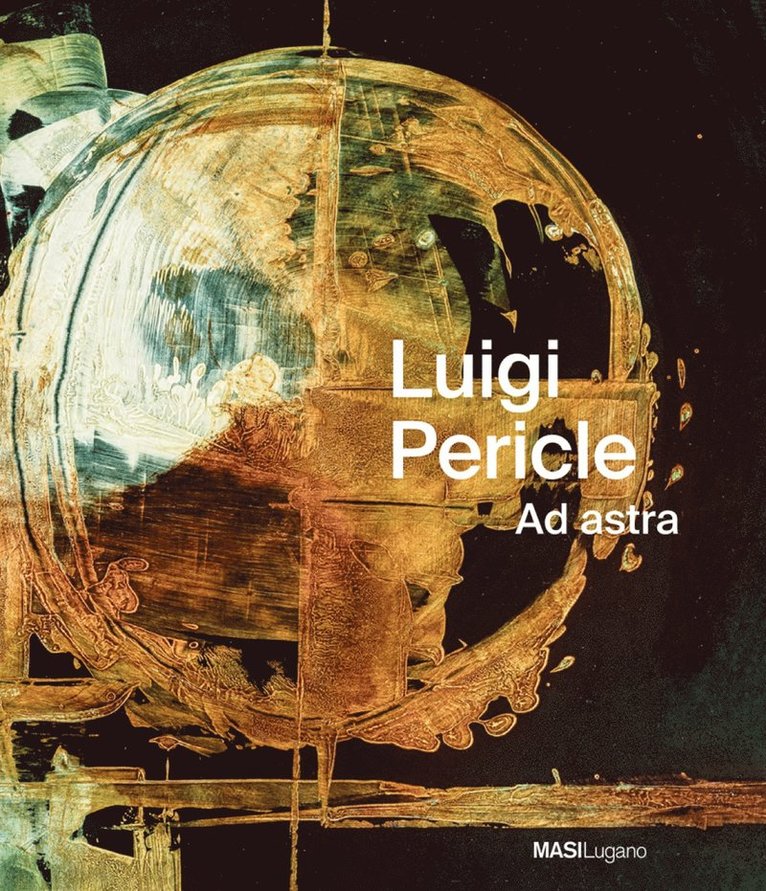 Carole Haensler, Archivio Luigi Pericle, Carole Haensler - Luigi Pericle. Ad Astra, Inbunden