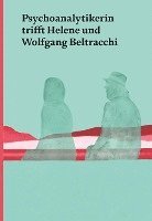 bokomslag Psychoanalytikerin trifft Helene und Wolfgang Beltracchi