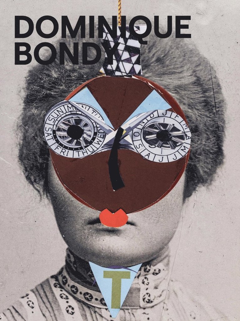 Dominique Bondy, Iso Camartin, Marianne Karabelnik - Dominique Bondy, Häftad