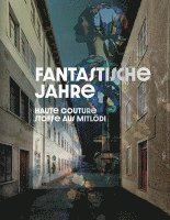 Museum des Landes Glarus - Fantastische Jahre, Häftad