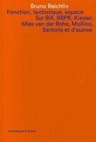 Bruno Reichlin, Catherine Dumont d’Ayot - Fonction, tectonique, espace, Häftad