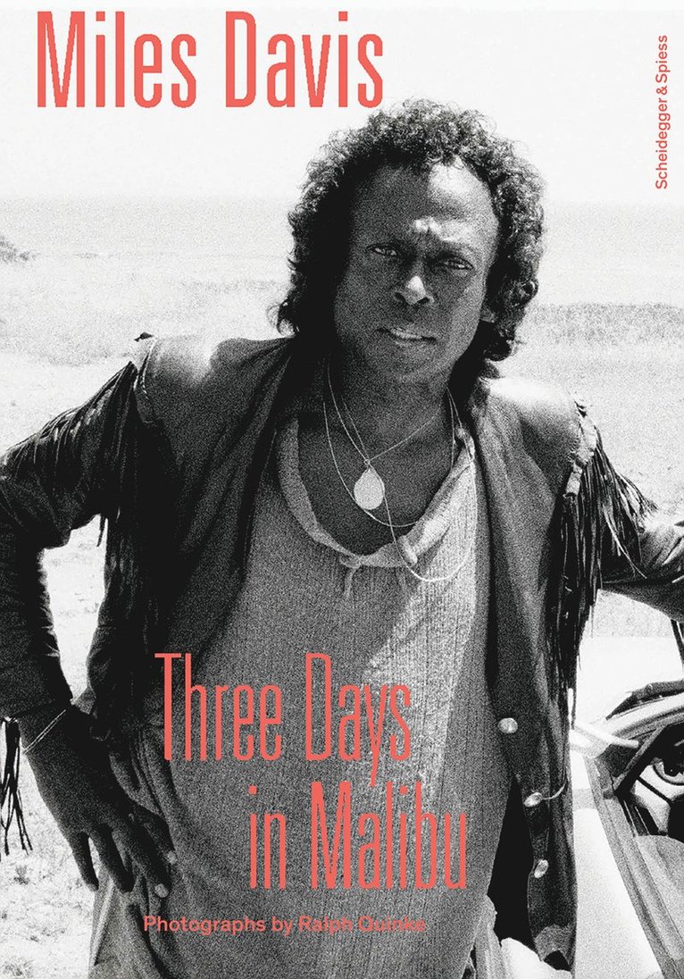 Miles Davis—Three Days in Malibu