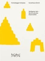 Kunsthaus Zürich - Wolfgang Laib - Berührung des Essenziellen, Häftad