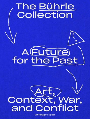 Kunsthaus Zürich - Future for the Past, Häftad