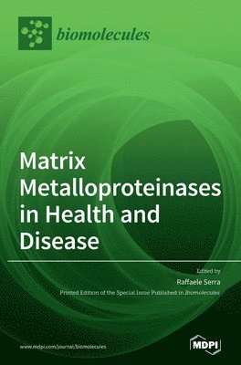 bokomslag Matrix Metalloproteinases in Health and Disease