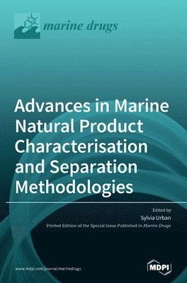 bokomslag Advances in Marine Natural Product Characterisation and Separation Methodologies