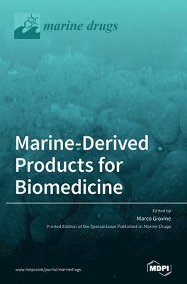 Marine-Derived Products for Biomedicine 1