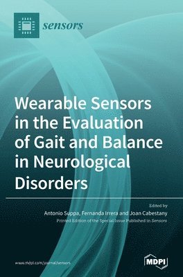 Wearable Sensors in the Evaluation of Gait and Balance in Neurological Disorders 1