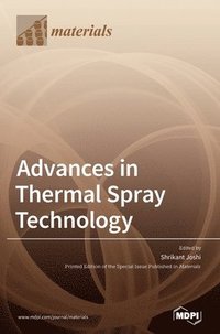 bokomslag Advances in Thermal Spray Technology