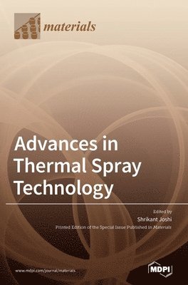 bokomslag Advances in Thermal Spray Technology