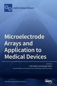 bokomslag Microelectrode Arrays and Application to Medical Devices