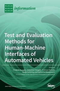 bokomslag Test and Evaluation Methods for Human-Machine Interfaces of Automated Vehicles