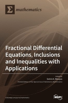bokomslag Fractional Differential Equations, Inclusions and Inequalities with Applications