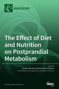 bokomslag Effect of Diet and Nutrition on Postprandial Metabolism