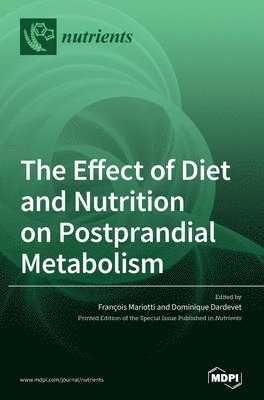 bokomslag Effect of Diet and Nutrition on Postprandial Metabolism