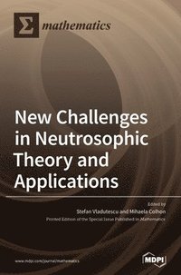 bokomslag New Challenges in Neutrosophic Theory and Applications