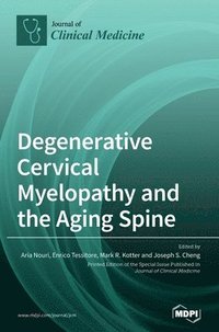 bokomslag Degenerative Cervical Myelopathy and the Aging Spine