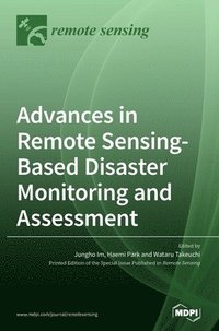 bokomslag Advances in Remote Sensing-based Disaster Monitoring and Assessment