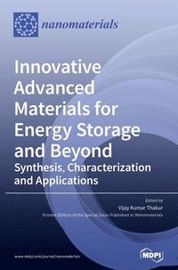 bokomslag Innovative Advanced Materials for Energy Storage and Beyond