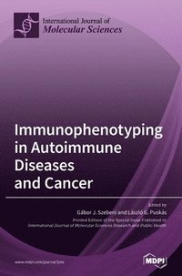 bokomslag Immunophenotyping in Autoimmune Diseases and Cancer