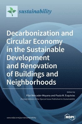 bokomslag Decarbonization and Circular Economy in the Sustainable Development and Renovation of Buildings and Neighborhoods