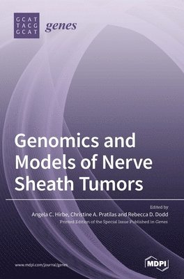 Genomics and Models of Nerve Sheath Tumors 1