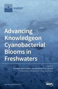 bokomslag Advancing Knowledge on Cyanobacterial Blooms in Freshwaters