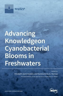 Advancing Knowledge on Cyanobacterial Blooms in Freshwaters 1