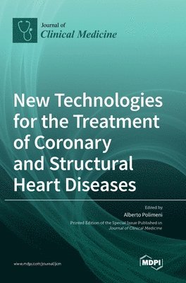 bokomslag New Technologies for the Treatment of Coronary and Structural Heart Diseases