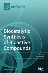 bokomslag Biocatalytic Synthesis of Bioactive Compounds