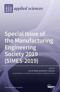 bokomslag Special Issue of the Manufacturing Engineering Society 2019 (SIMES-2019)