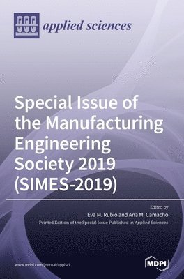 Special Issue of the Manufacturing Engineering Society 2019 (SIMES-2019), Inbunden