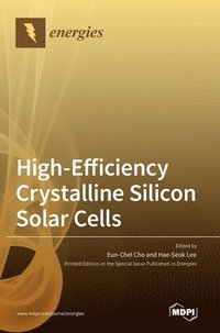 bokomslag High-Efficiency Crystalline Silicon Solar Cells