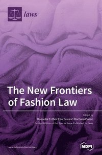 bokomslag The New Frontiers of Fashion Law