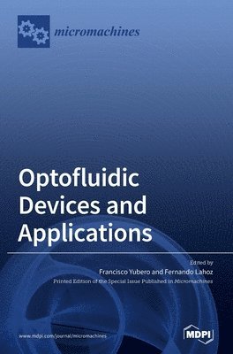 Optofluidic Devices and Applications, Inbunden