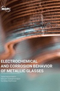 bokomslag Electrochemical and Corrosion Behavior of Metallic Glasses