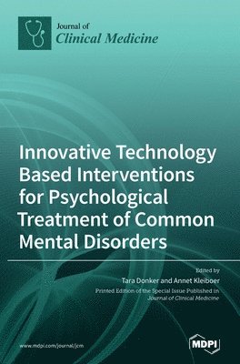 bokomslag Innovative Technology Based Interventions for Psychological Treatment of Common Mental Disorders