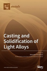 bokomslag Casting and Solidification of Light Alloys