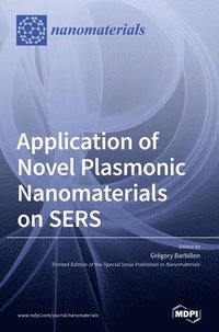 bokomslag Application of Novel Plasmonic Nanomaterials on SERS