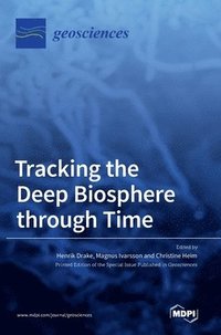 bokomslag Tracking the Deep Biosphere through Time