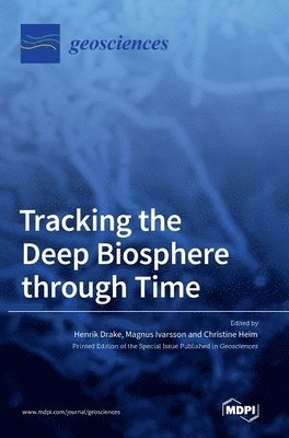 bokomslag Tracking the Deep Biosphere through Time
