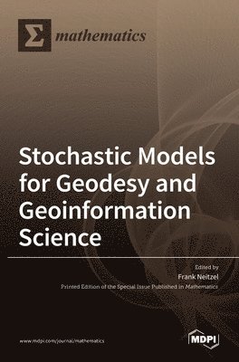 bokomslag Stochastic Models for Geodesy and Geoinformation Science