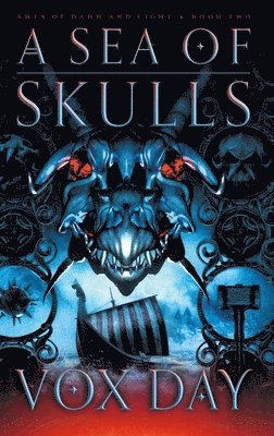 Vox Day - Sea of Skulls, Inbunden