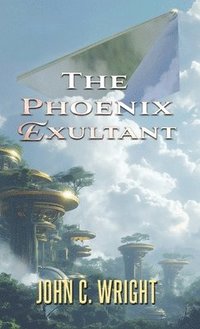 bokomslag The Phoenix Exultant