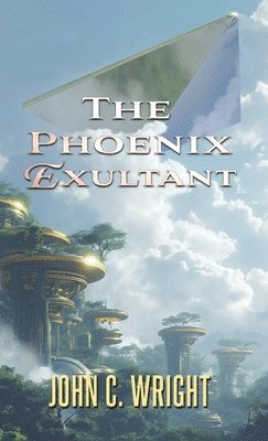 bokomslag The Phoenix Exultant