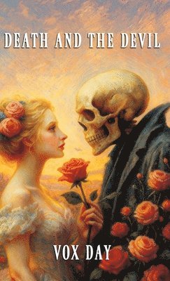 Vox Day - Death and the Devil, Inbunden