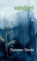 Natsume Sōseki - Sanshirō, Inbunden. Tillgänglighet: Lägg i varukorg
