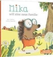 bokomslag Mika will eine neue Familie