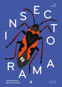 bokomslag Insectorama: The Marvelous World of Insects